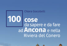 100 cose da sapere e fare ad Ancona e nella Riviera del Conero