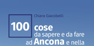 100 cose da sapere e fare ad Ancona e nella Riviera del Conero
